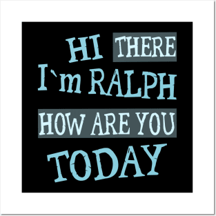 Hi there Im Ralph Posters and Art